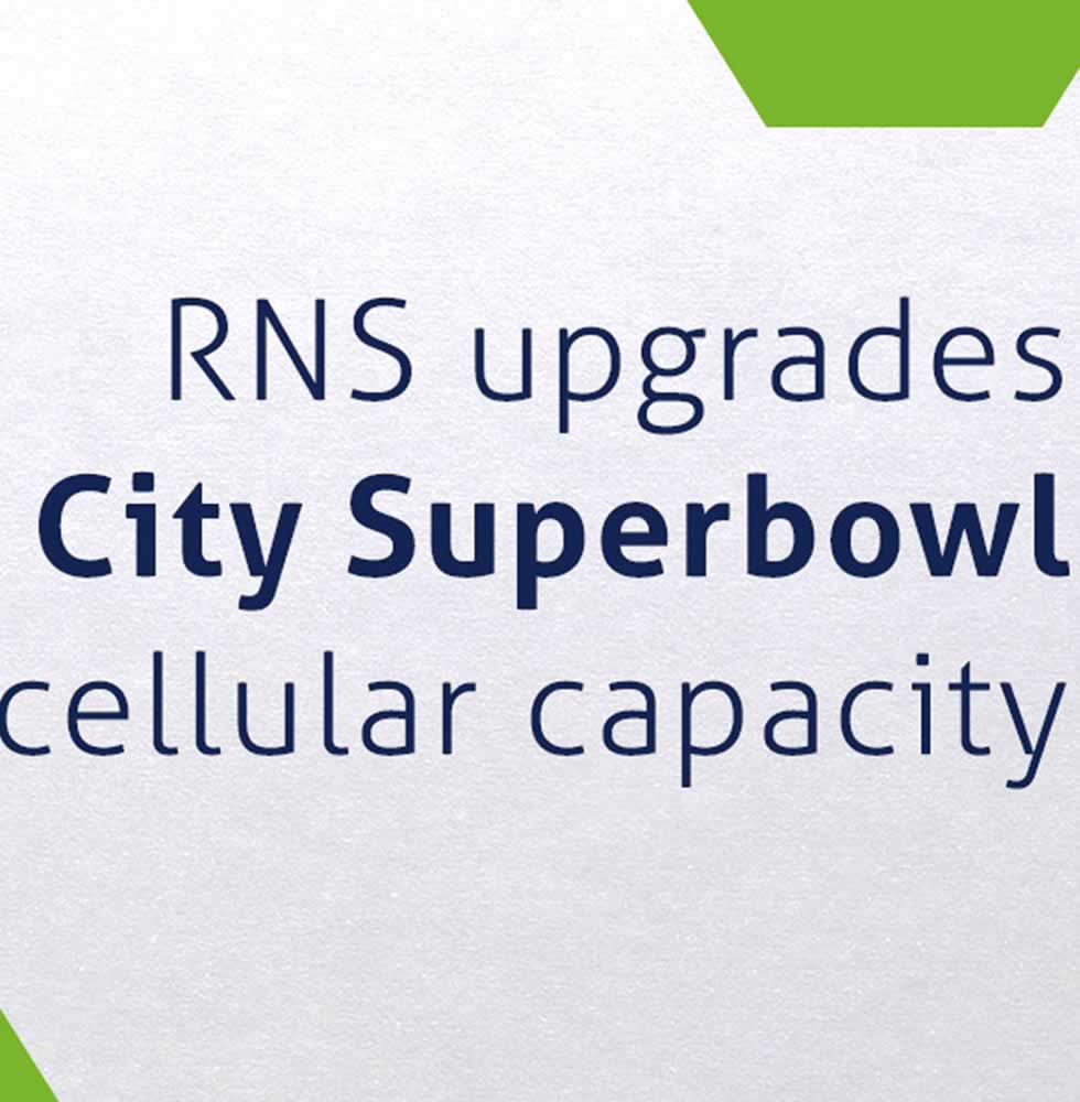 RNS upgrades Sun City Superbowl cellular capacity